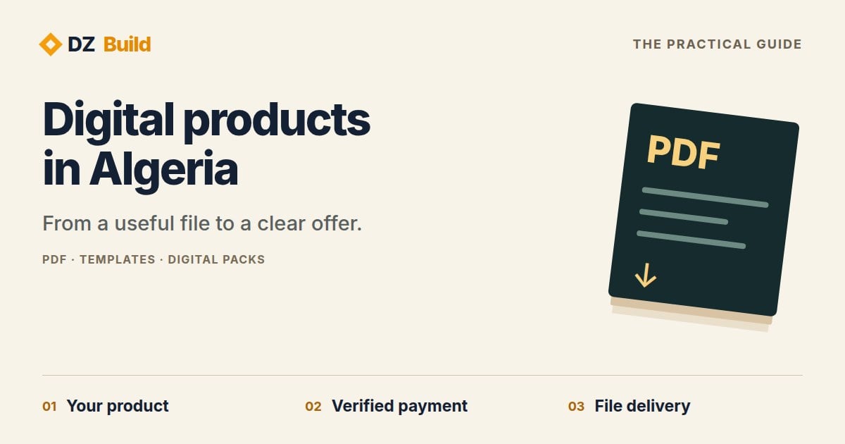 Selling a digital product in Algeria connects a clear offer, a verified payment and access to the file.